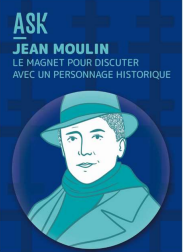 Avec Jean Moulin, Ask Mona lance son 30ème magnet connecté dédié à un personnage historique