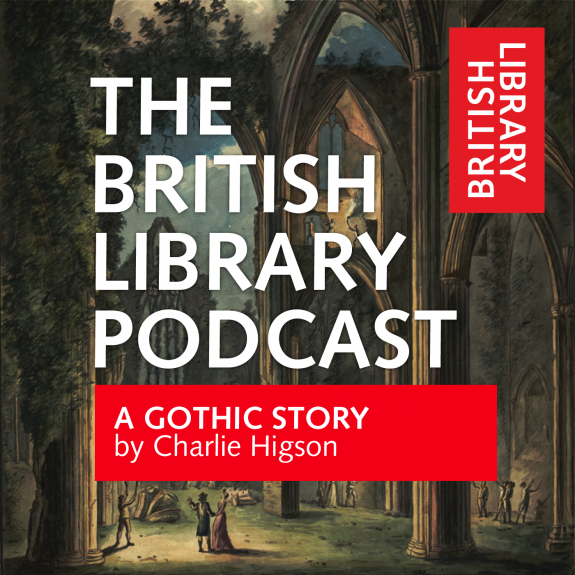 british library podcast gothic