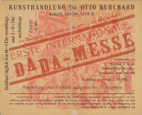 «Première foire internationale Dada. Exposition et vente de produits dadaïstes», galerie Dr. Otto Burchard, Berlin 1920. Kunsthaus Zürich, n° d’inventaire DADA IV:12 Expl. 2